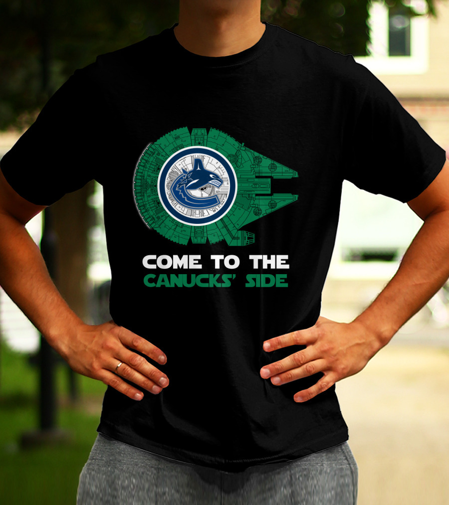 Come To The Canucks' Side Vancouver Canucks Millennium Falcon T-Shirt
