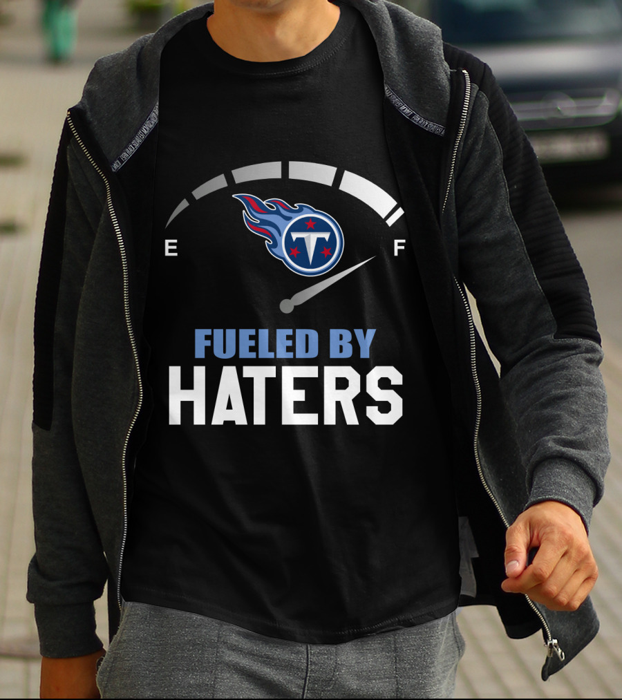 Fueled By Haters Tennessee Titans Gas Gauge Theme T-Shirt