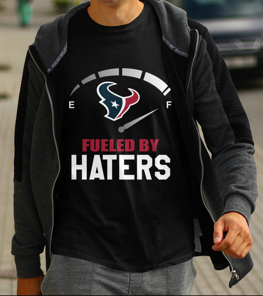 Houston Texans Fueled By Haters With Gas Gauge T-Shirt