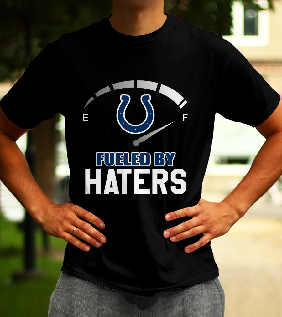 Indianapolis Colts Fueled By Haters Football Pride T-Shirt