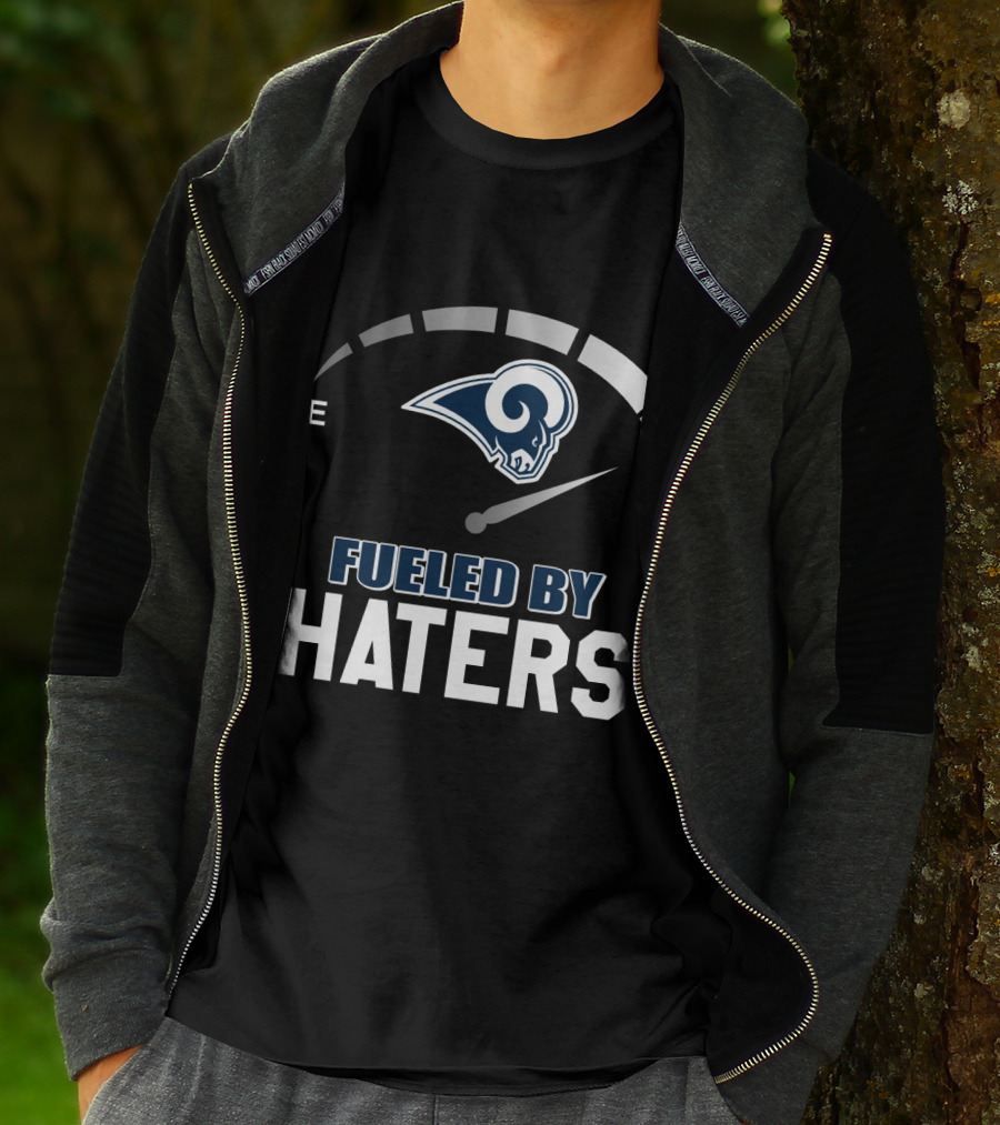 Los Angeles Rams Fueled By Haters Full Tank T-Shirt