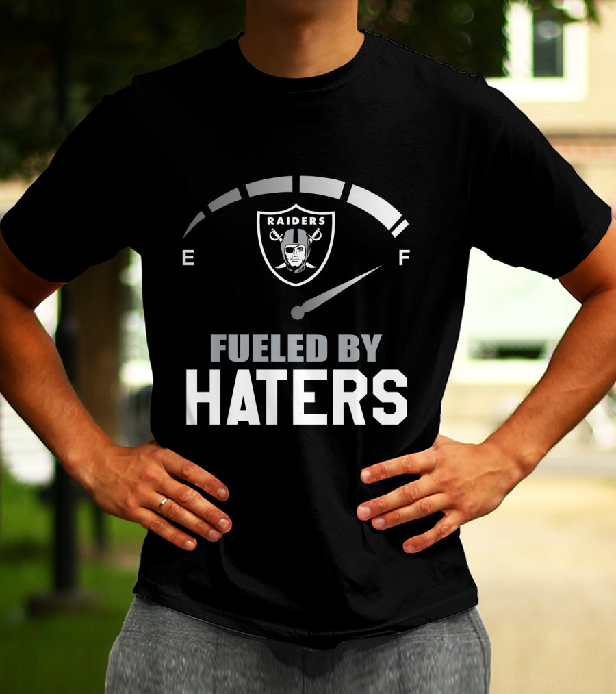 Raiders Fueled By Haters E F T-Shirt