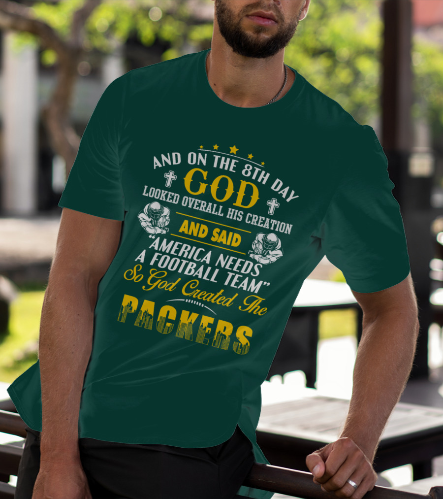 God Created The Packers Football Team Sacred Creation Theme T-Shirt