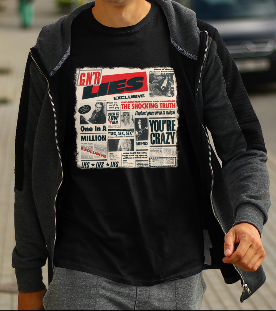 Gnr Lies Exclusive You're Crazy One In A Million Patience Sex Used To Love Her T-Shirt