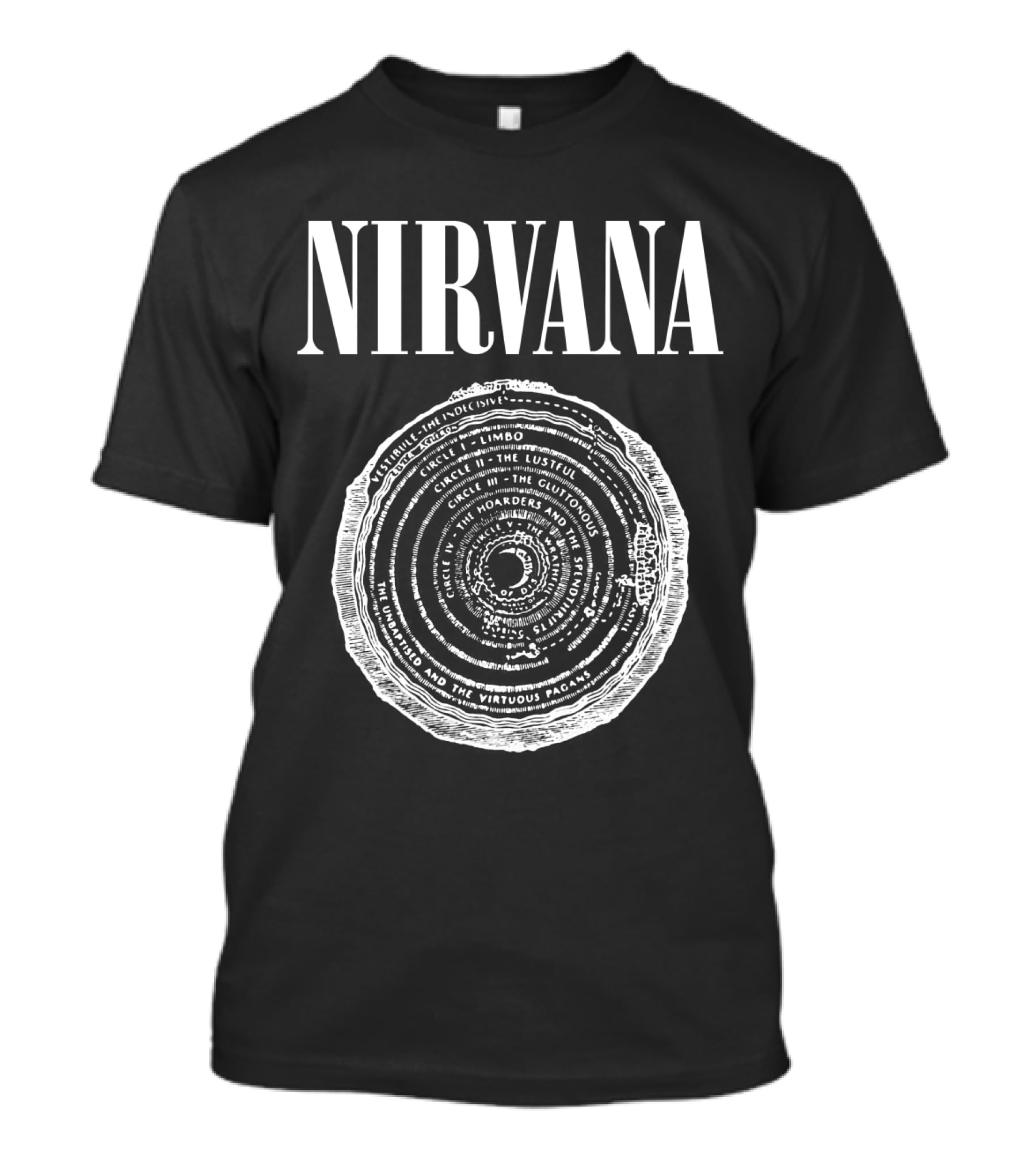 Nirvana Dante's Inferno Circles Limbo Lustful Gluttonous Hoarders Wrathful Heretics Violent Fraudulent Traitors T-Shirt