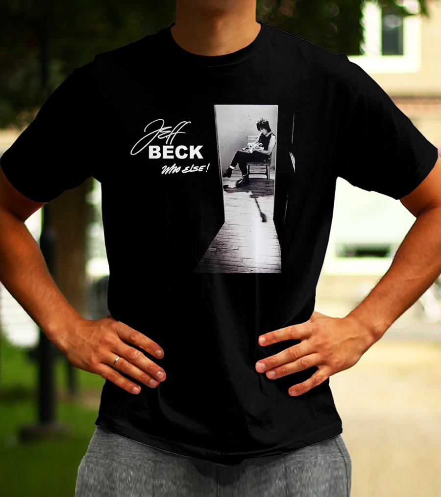 Jeff Beck Who Else T-Shirt