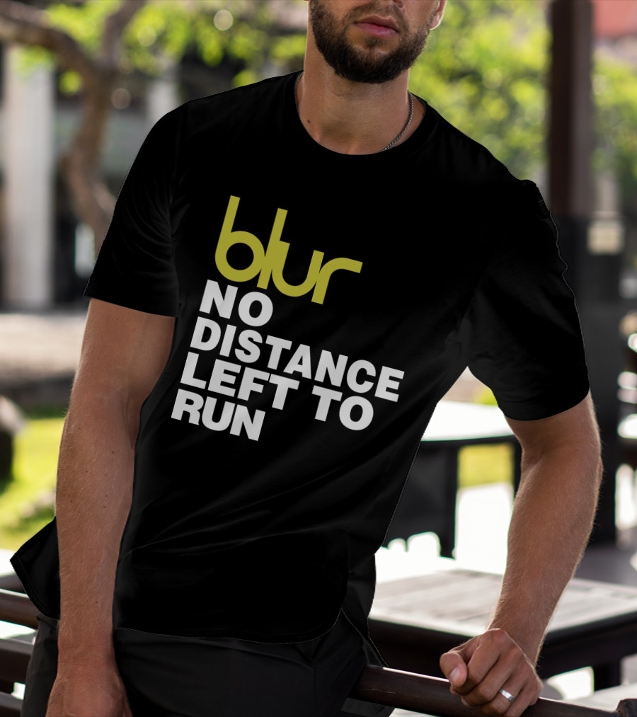Blur No Distance Left To Run 02 T-Shirt