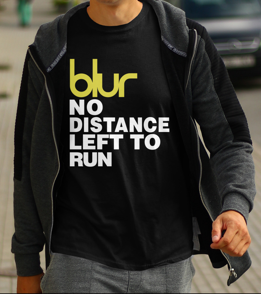 Blur No Distance Left To Run 02 T-Shirt