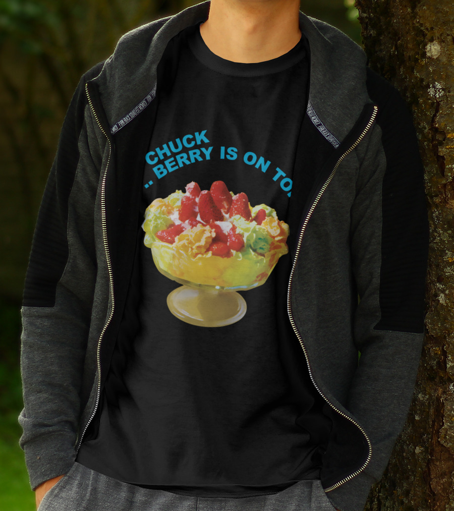 Chuck Berry Is On Top Cbr T-Shirt