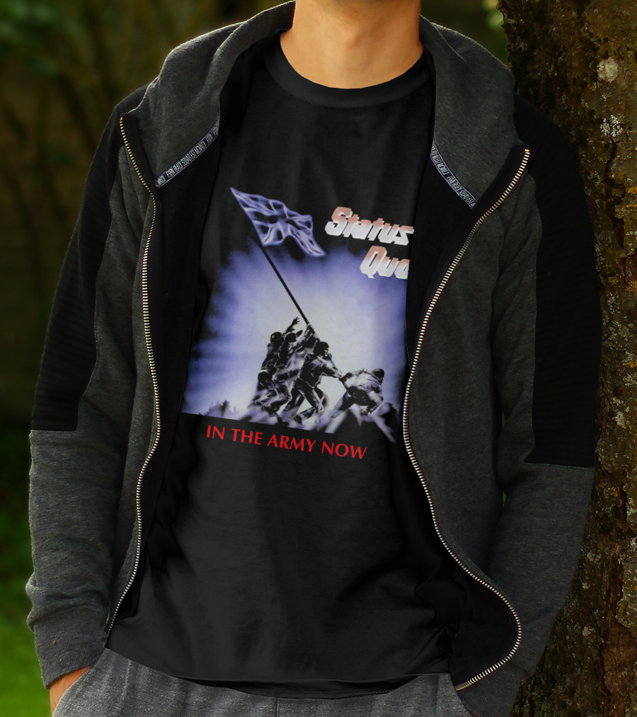 Status Quo In The Army Now Flag Raising T-Shirt