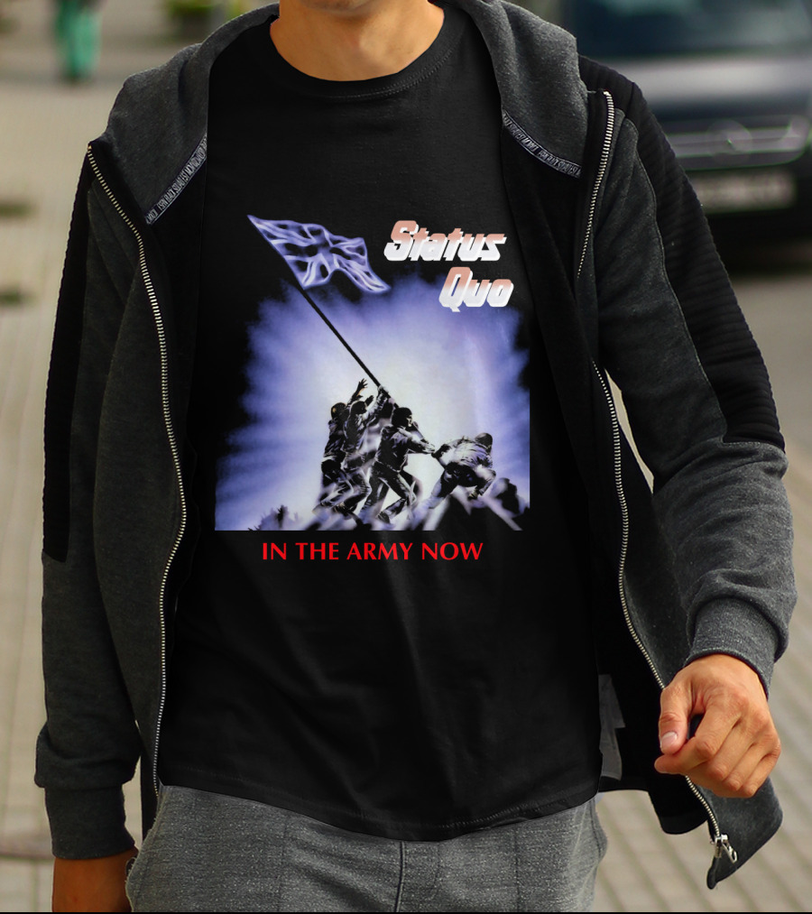 Status Quo In The Army Now Flag Raising T-Shirt