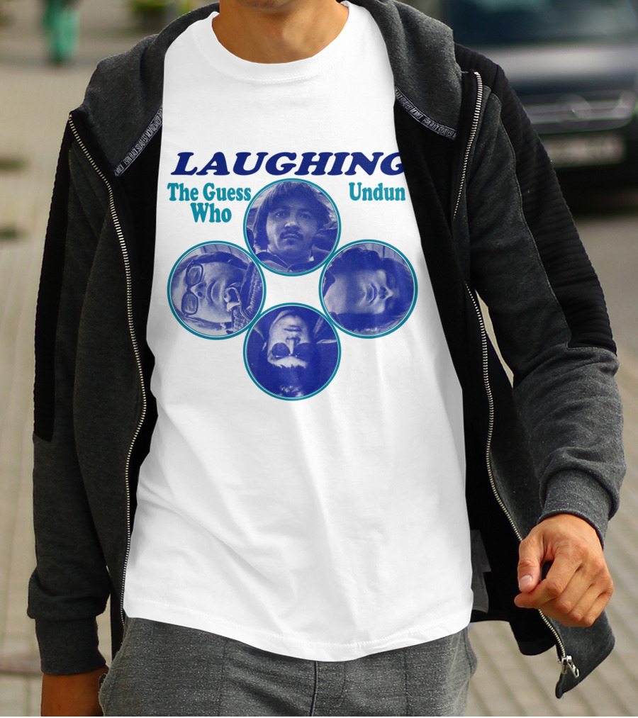 Laughing The Guess Who Undun T-Shirt