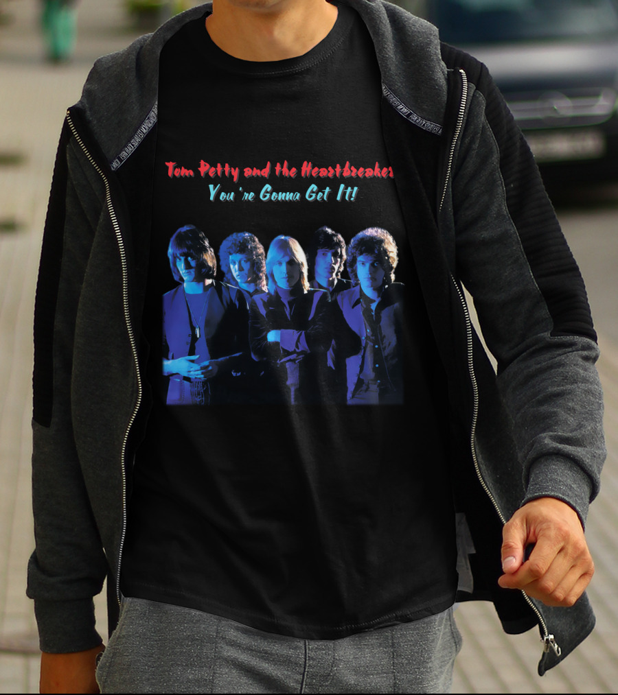 Tom Petty And The Heartbreakers You're Gonna Get It! T-Shirt
