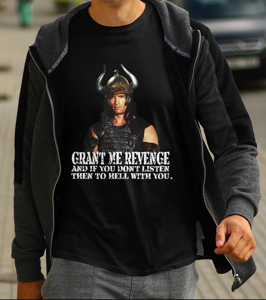 Conan Warrior Helmet Grant Me Revenge Quote T-Shirt