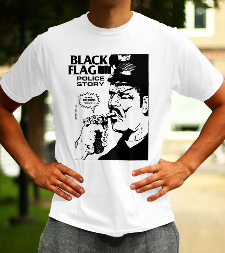 Black Flag Police Story Make Me Come T-Shirt