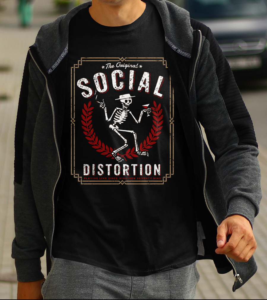 The Original Social Distortion Playing Live Since Nineteen Seventy Nine T-Shirt