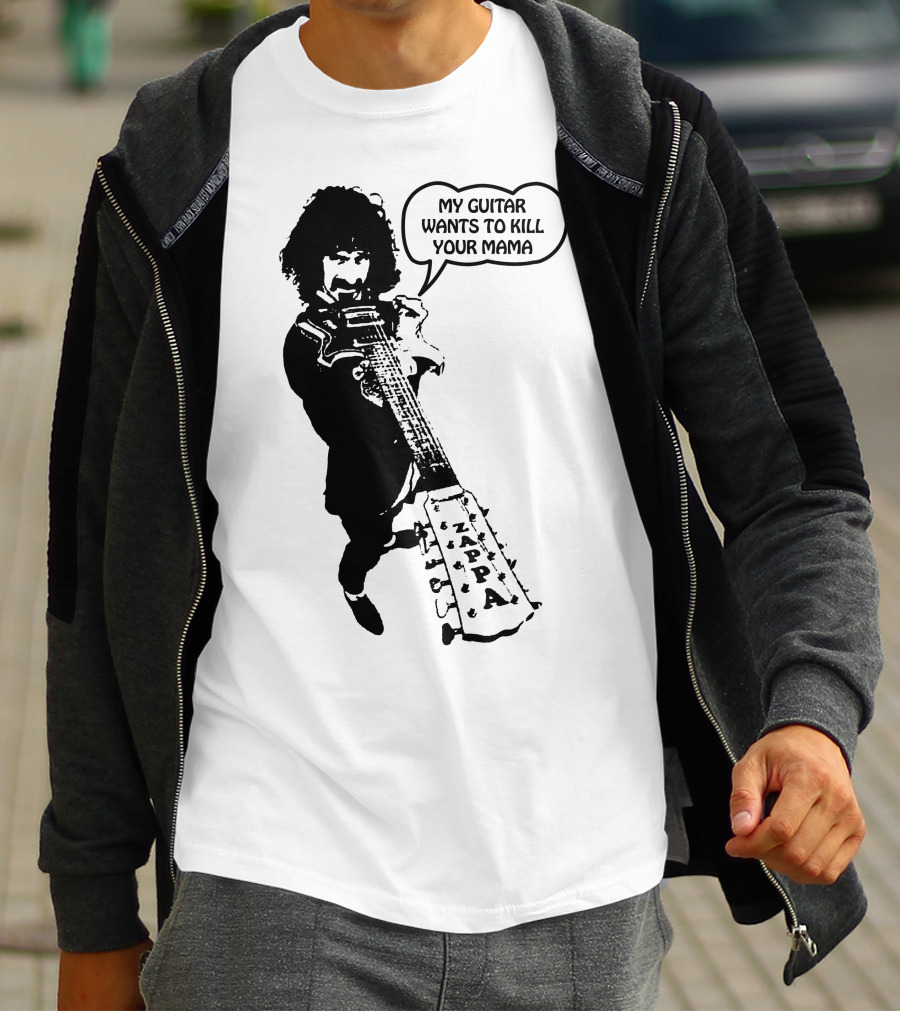 Frank Zappa My Guitar Wants To Kill Your Mama T-Shirt