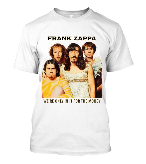 Frank Zappa We're Only In It For The Money T-Shirt