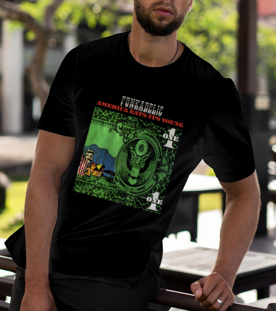 Funkadelic America Eats Its Young One Dollar Bill T-Shirt