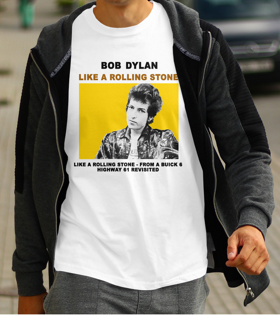 Bob Dylan Like A Rolling Stone Highway 61 Revisited From A Buick T-Shirt