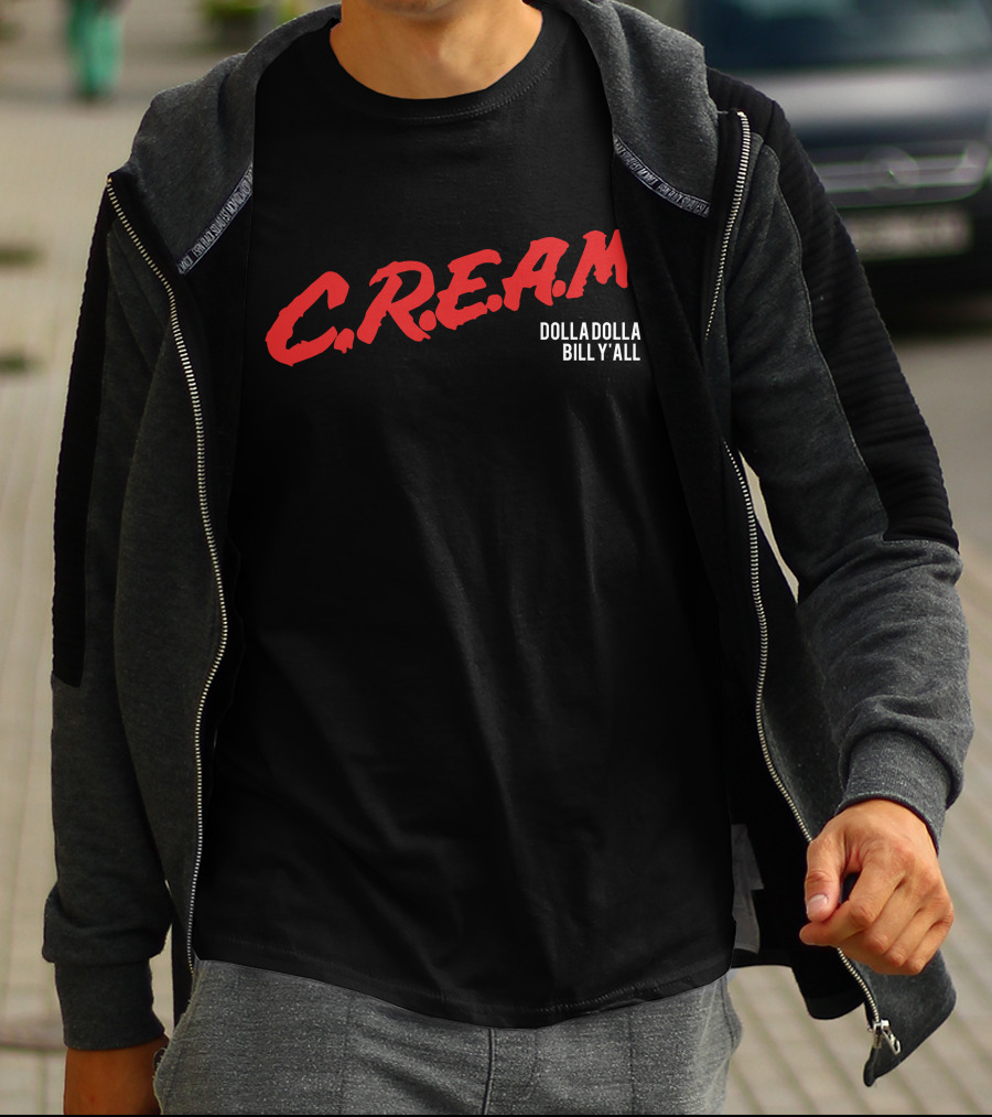 C.r.e.a.m. Dolla Dolla Bill Y'all T-Shirt