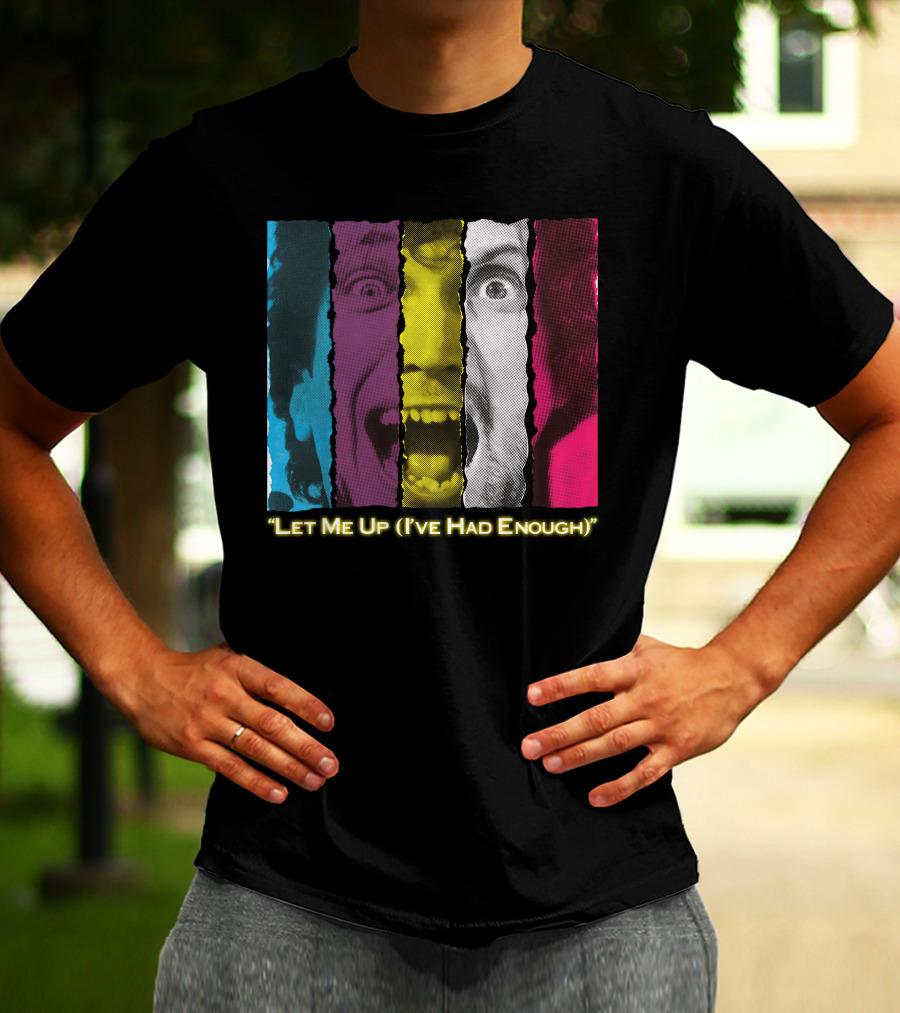 Let Me Up (I've Had Enough) Colorful Striped Expression T-Shirt