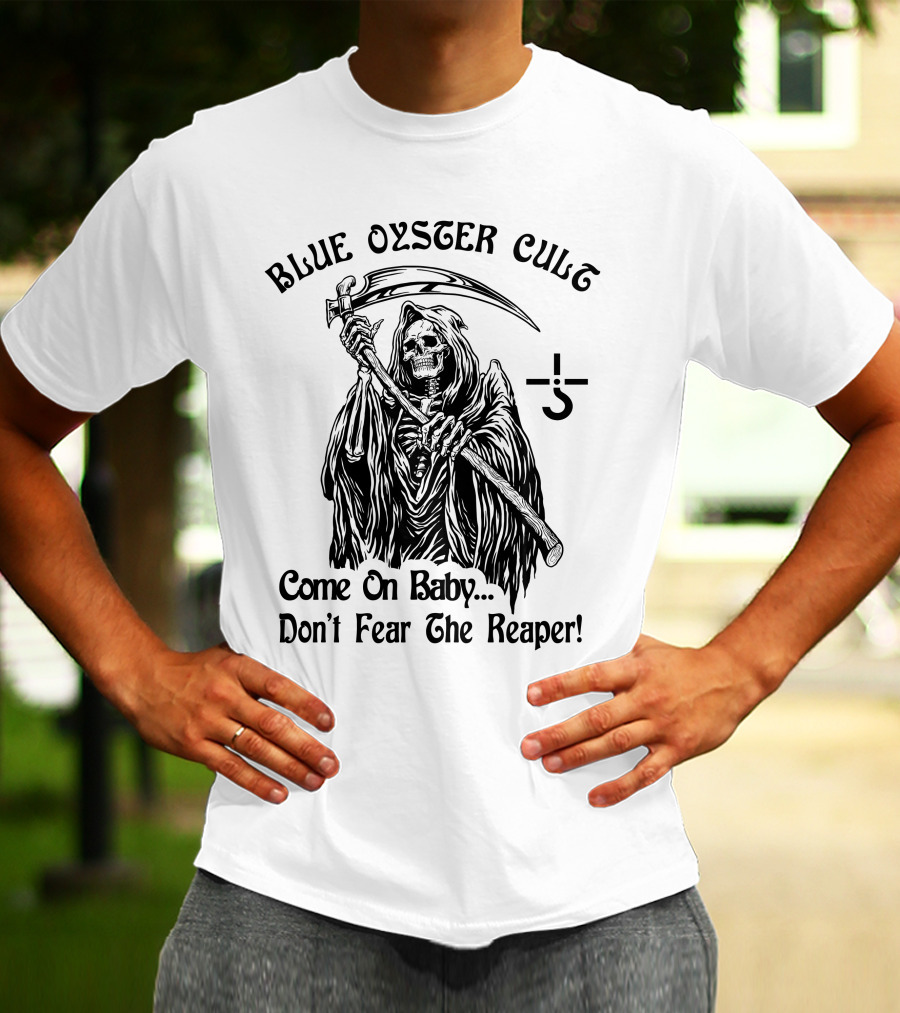 Blue Oyster Cult Come On Baby Don't Fear The Reaper T-Shirt