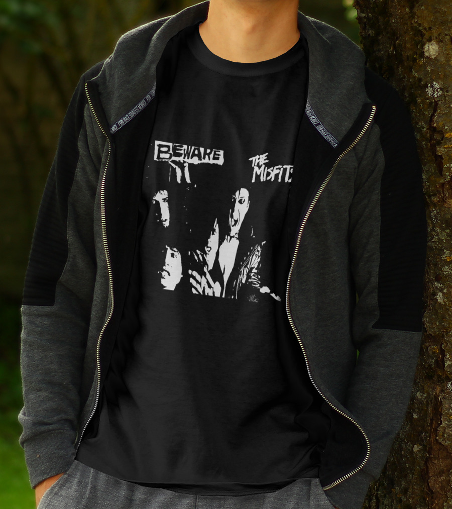 Beware The Misfits T-Shirt