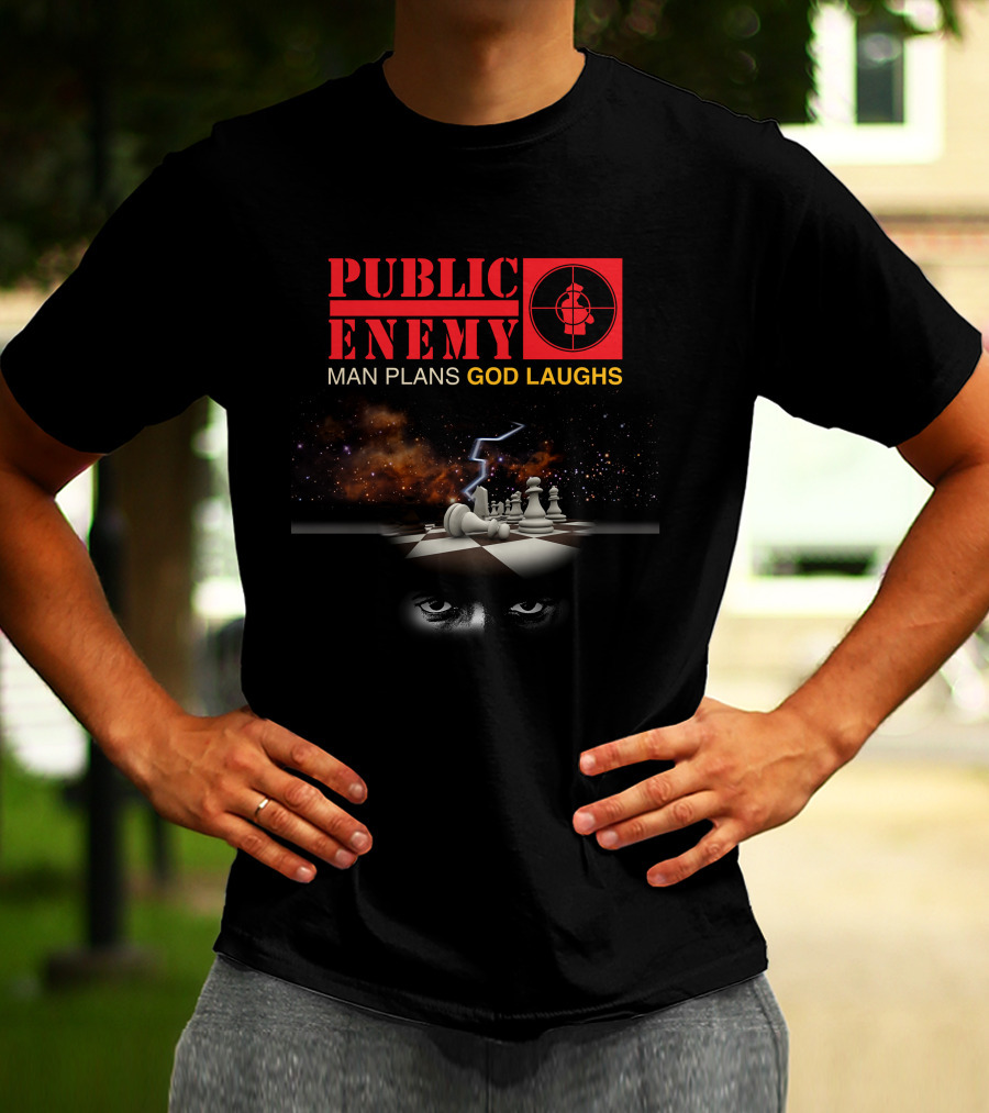 Public Enemy Man Plans God Laughs Chess Board Eye Storm T-Shirt