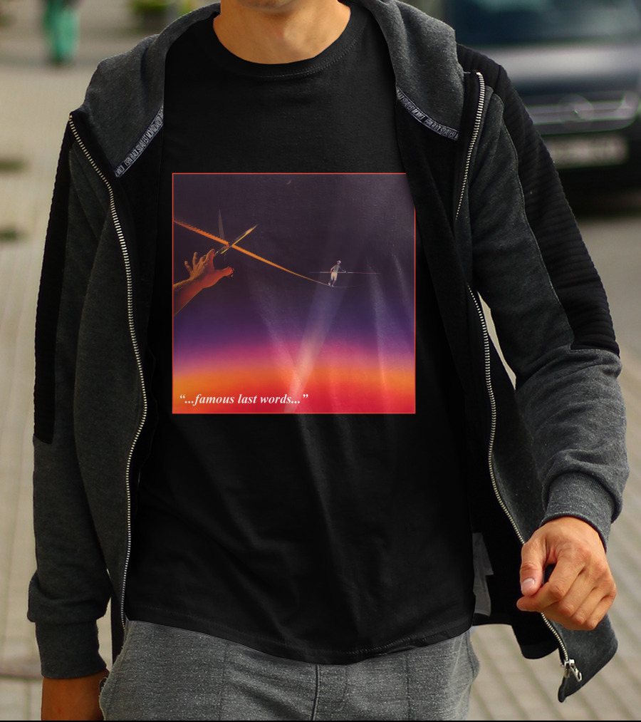 Famous Last Words Tightrope Walker And Scissors Tension T-Shirt