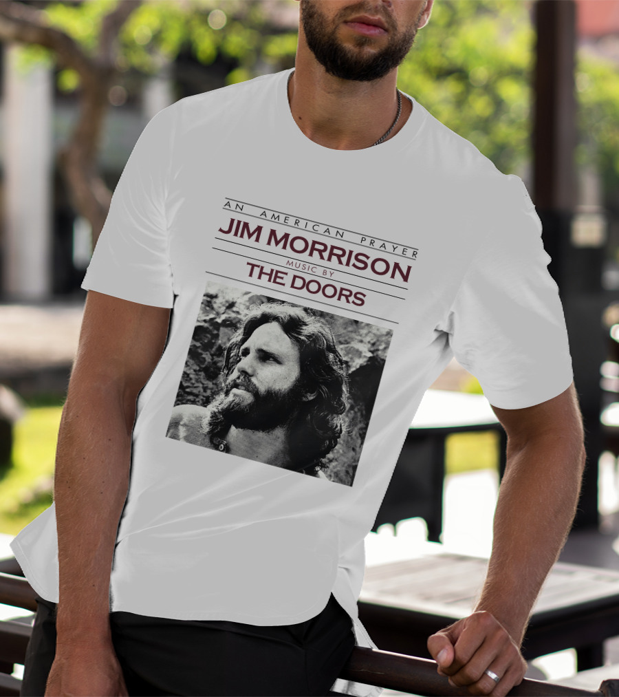 An American Prayer Jim Morrison Music By The Doors T-Shirt