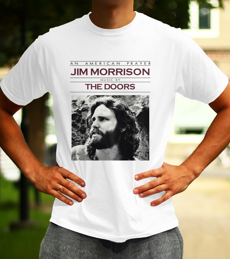 An American Prayer Jim Morrison Music By The Doors T-Shirt