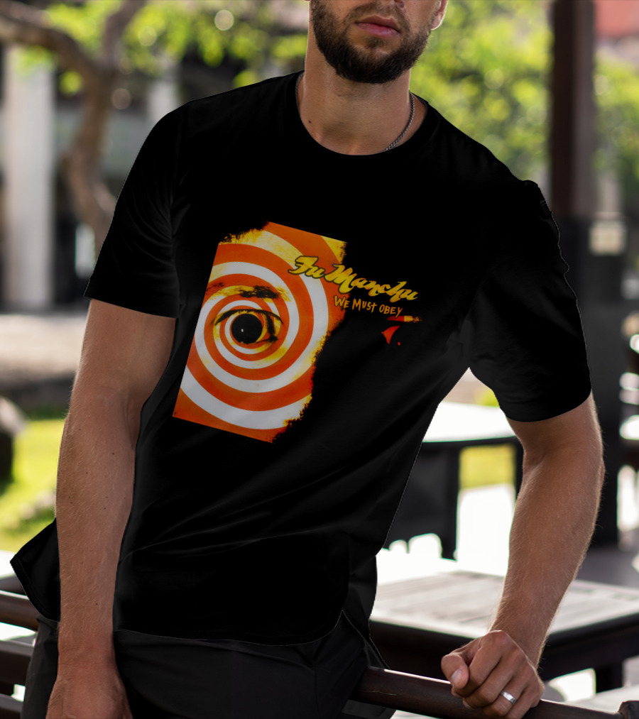 Fu Manchu We Must Obey Eye Spiral T-Shirt