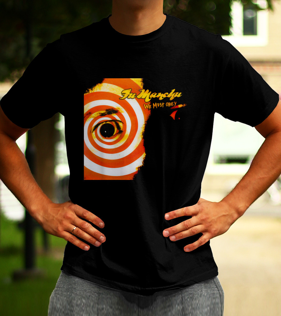 Fu Manchu We Must Obey Eye Spiral T-Shirt