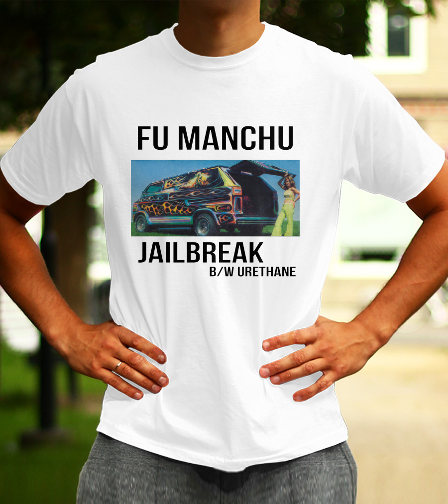 Fu Manchu Jailbreak B/W Urethane Van Art T-Shirt