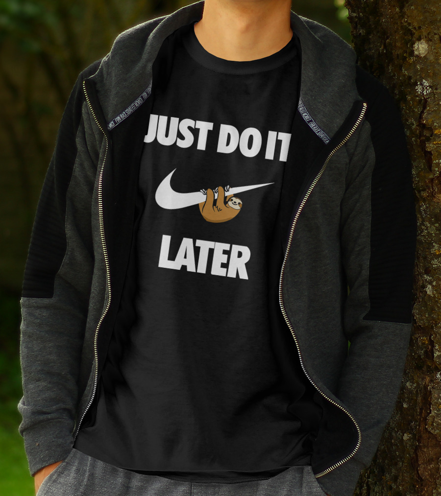 Just Do It Later Sloth T-Shirt