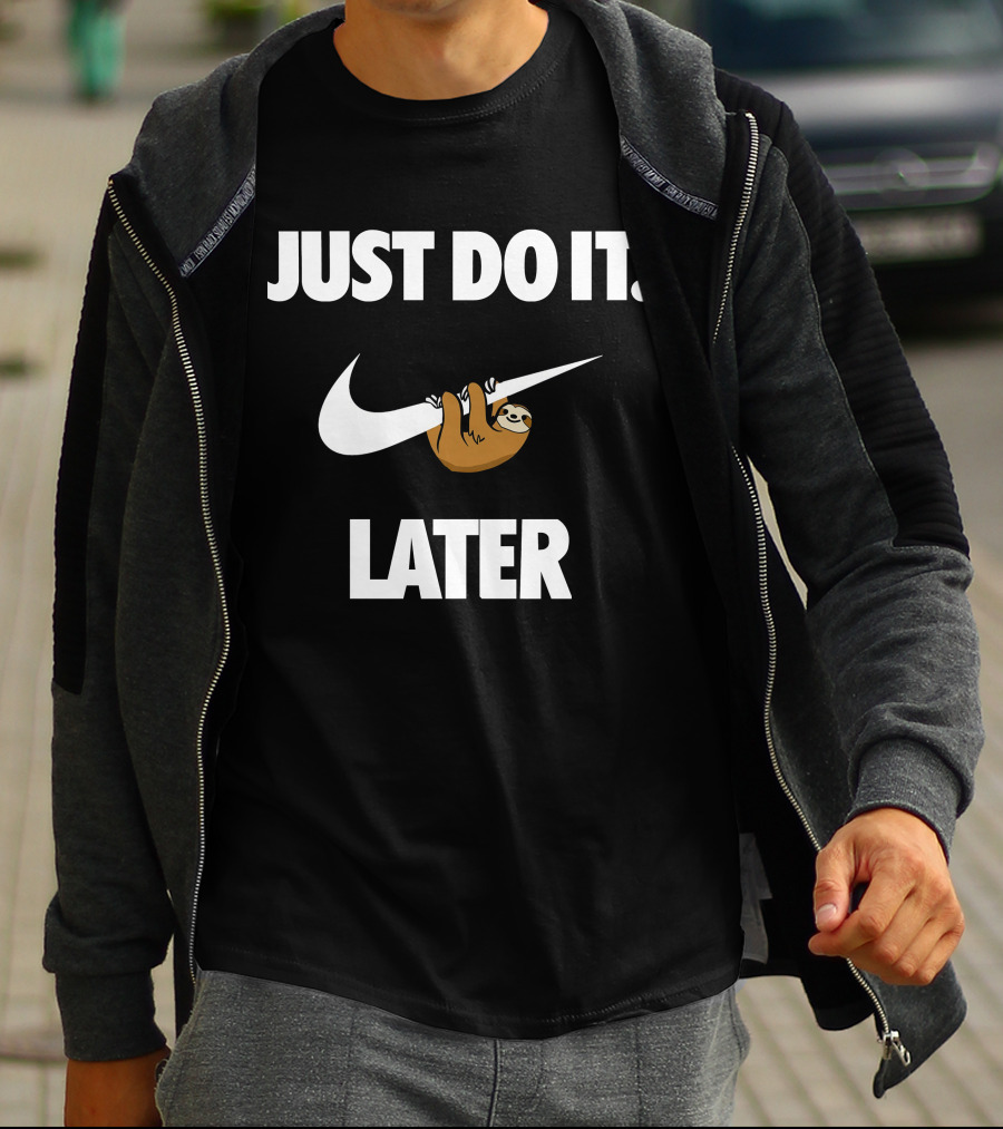 Just Do It Later Sloth T-Shirt