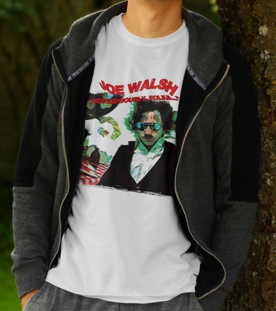 Joe Walsh But Seriously Folks T-Shirt