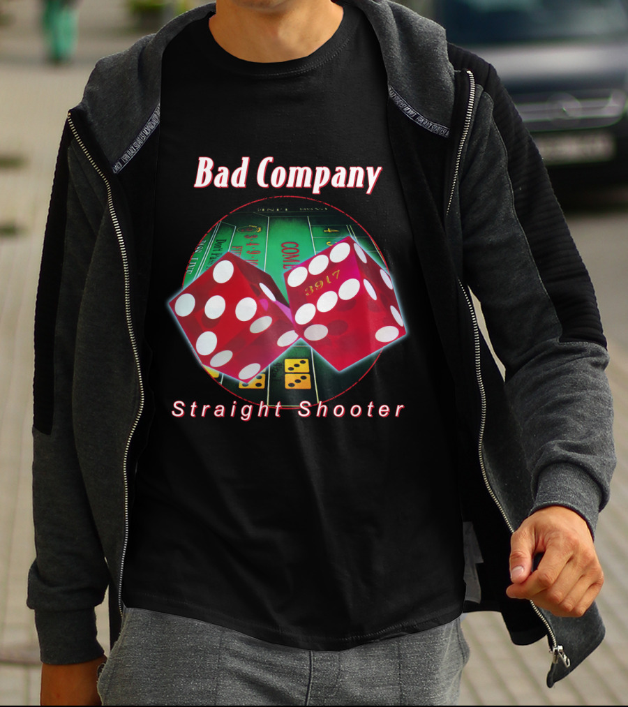 Bad Company Straight Shooter Dice Casino Table 3917 T-Shirt