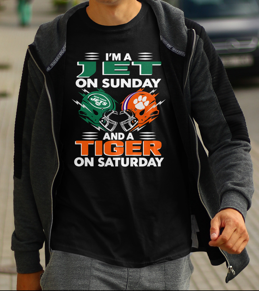 I'm A Jet On Sunday And A Tiger On Saturday New York Jets Football Clemson Tigers T-Shirt