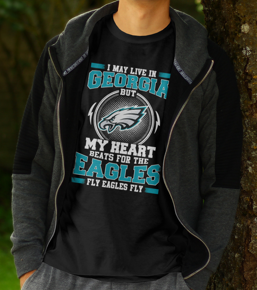 I May Live In Georgia But My Heart Beats For The Eagles Fly Eagles Fly T-Shirt
