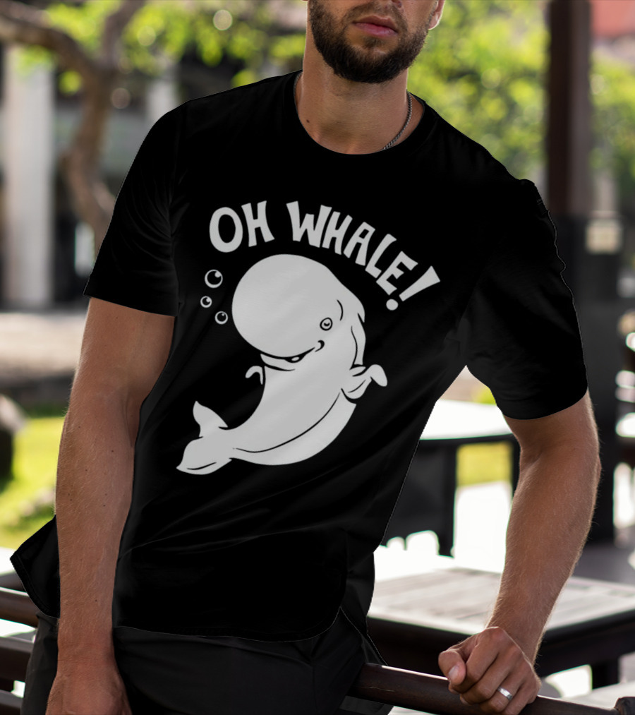 Oh Whale Cute Pun Playful Illustration With Smiling Cartoon Whale T-Shirt