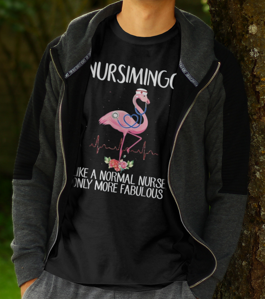 Nursimingo Like A Normal Nurse Only More Fabulous Flamingo With Stethoscope And Nurse Cap And Heartbeat Line T-Shirt