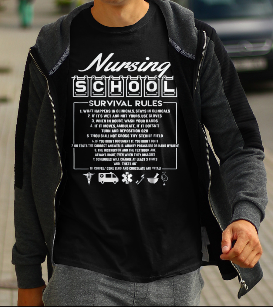 Nursing School Survival Rules: Essential Tips For Clinicals And Study Success T-Shirt