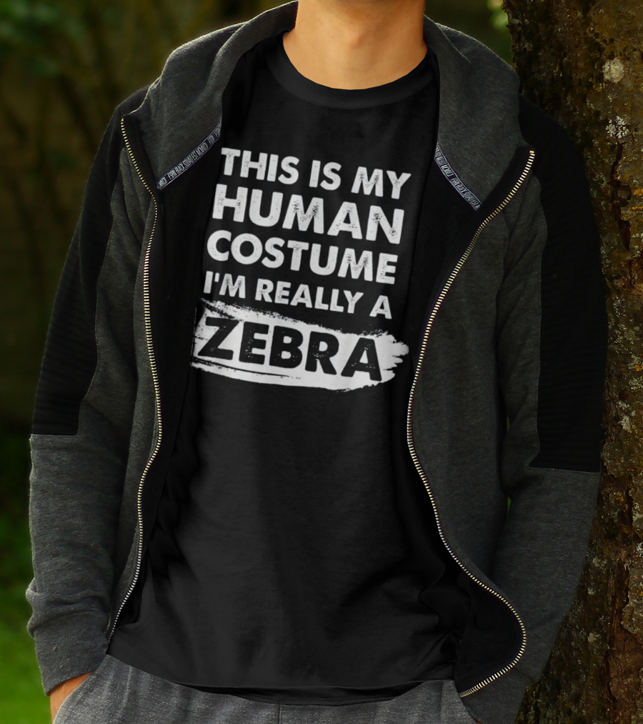 This Is My Human Costume I'm Really A Zebra Fun T-Shirt