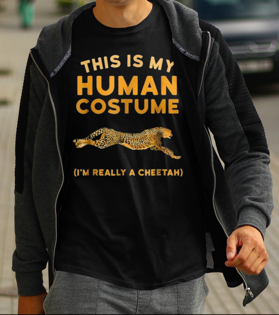 This Is My Human Costume I'm Really A Cheetah T-Shirt