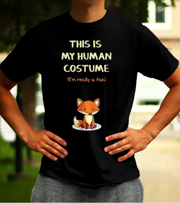 This Is My Human Costume I'm Really A Fox Cute Cartoon T-Shirt