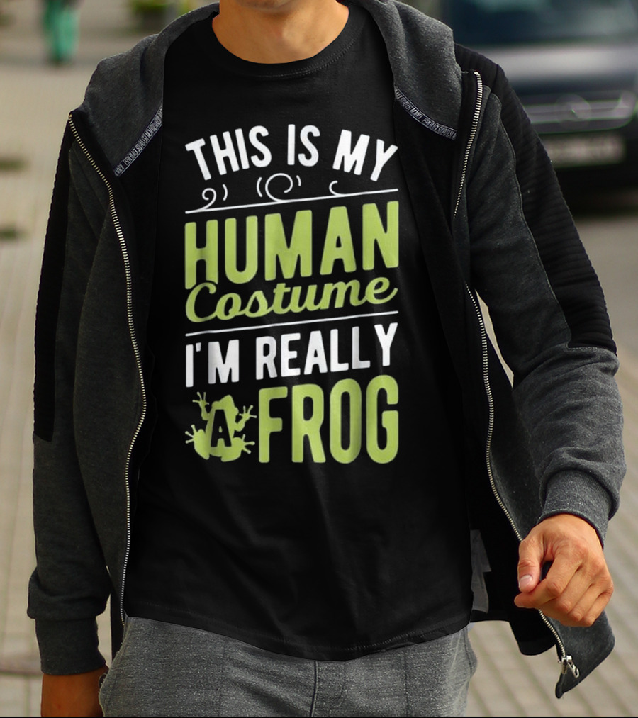 This Is My Human Costume I'm Really A Frog With Fun Frog Graphics T-Shirt
