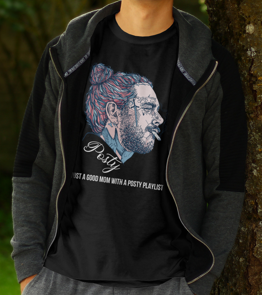 Posty Just A Good Mom With A Posty Playlist T-Shirt