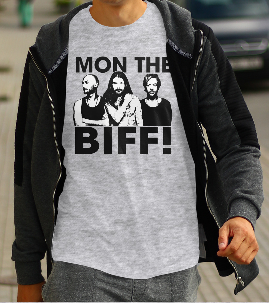 Mon The Biff! T-Shirt